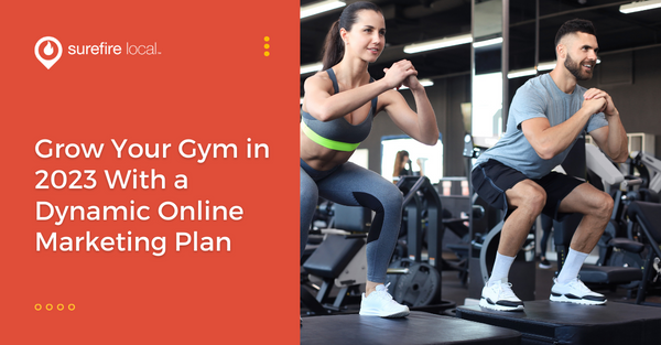 Grow Your Gym In 2023 With A Dynamic Online Marketing Plan 